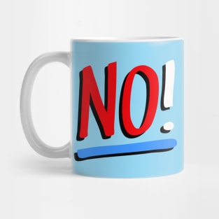 No! Mug